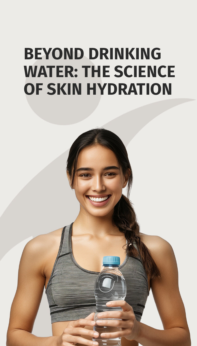 Beyond Drinking Water: The Science of Skin Hydration - Mobile